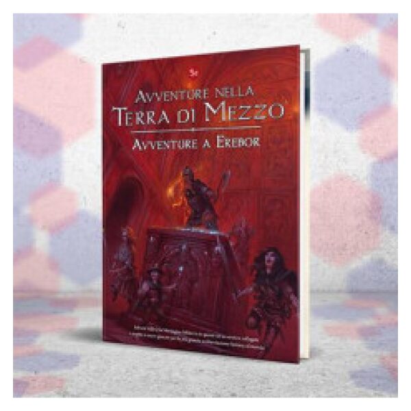 Avventure nella Terra di Mezzo - Avventure a Erebor