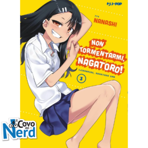 Non tormentarmi, Nagatoro! - Vol.3