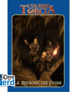 L'Ultima Torcia - La Regione dei Fiumi