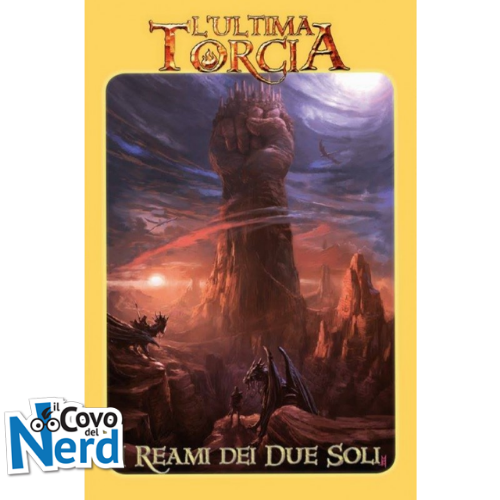 L'Ultima Torcia - I Reami dei Due Soli