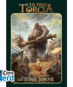 L'Ultima Torcia - Le Terre Ignote