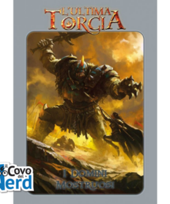 L'Ultima Torcia - I Domini Mostruosi