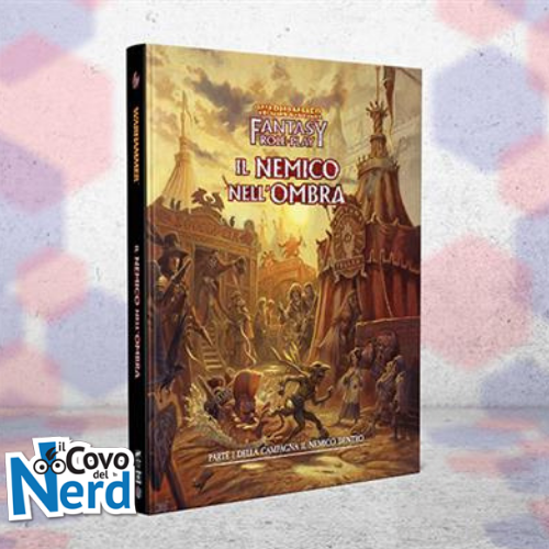 Warhammer Fantasy Roleplay 4a Edizione - Il Nemico Dentro Vol.1 - Il Nemico nell'Ombra