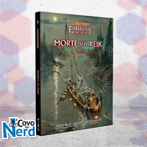 Warhammer Fantasy Roleplay - Il Nemico Dentro Vol.2 - Morte sul Reik