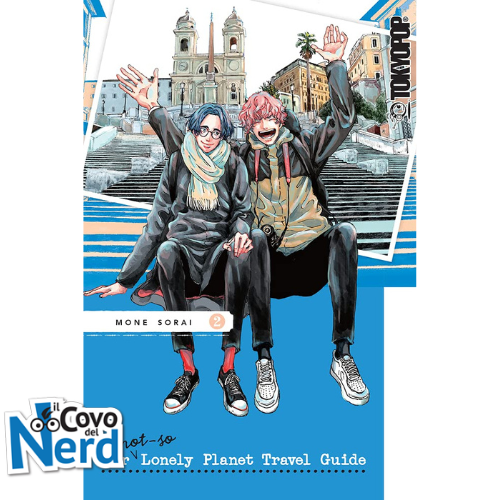 Our Not So Lonely Planet Travel Guide - Vol.2