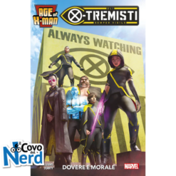 Age of X-Man - Gli X-tremisti: Dovere e Morale