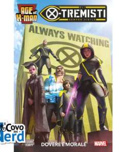 Age of X-Man - Gli X-tremisti: Dovere e Morale