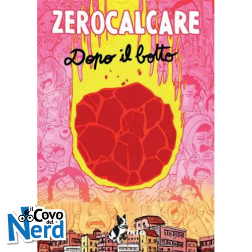 Zerocalcare: Dopo il Botto