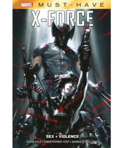 Marvel Must Have - X-Force: Sex + Violence