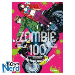 Zombie 100: Cento Cose da Fare Prima di Non-Morire Vol.1