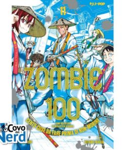 Zombie 100: Cento Cose da Fare Prima di Non-Morire Vol.11
