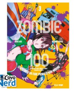Zombie 100: Cento Cose da Fare Prima di Non-Morire Vol.3