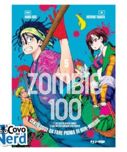Zombie 100: Cento Cose da Fare Prima di Non-Morire Vol.5