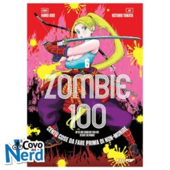 Zombie 100: Cento Cose da Fare Prima di Non-Morire Vol.6
