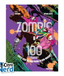 Zombie 100: Cento Cose da Fare Prima di Non-Morire Vol.8