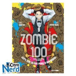 Zombie 100: Cento Cose da Fare Prima di Non-Morire Vol.9