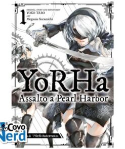 Yorha: Assalto a Pearl Harbor Vol.1 - Una Storia di Nier: Automata