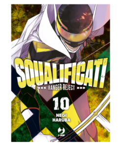 Squalificati - Ranger Reject Vol.10
