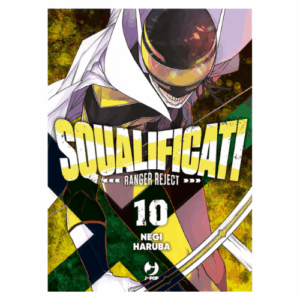 Squalificati - Ranger Reject Vol.10