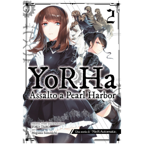 Yorha: Assalto a Pearl Harbor Vol.2 - Una Storia di Nier: Automata