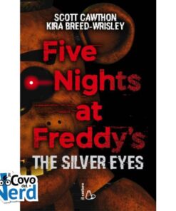 The Silver Eyes - Five Nights at Freddy's Romanzo