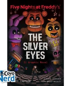 The Silver Eyes Graphic Novel - Five Nights at Freddy's