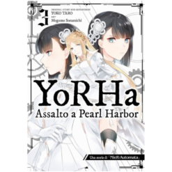 Yorha: Assalto a Pearl Harbor Vol.3 - Una Storia di Nier: Automata