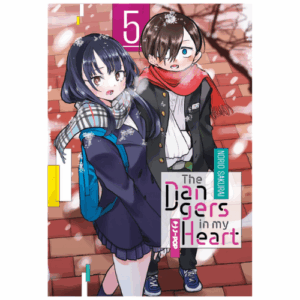 The Dangers in my Heart Vol.5