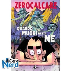 Zerocalcare: Quando Muori Resta a Me
