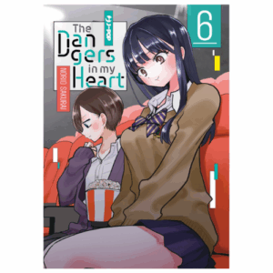 The Dangers in my Heart Vol.6