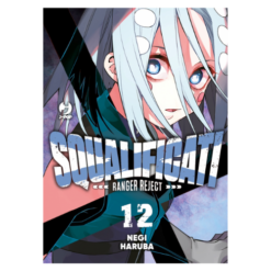Squalificati - Ranger Reject Vol.12