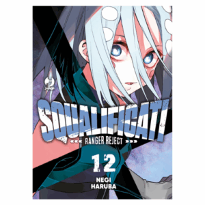 Squalificati - Ranger Reject Vol.12