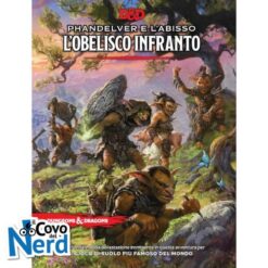 Phandelver e L'Abisso: L'Obelisco Infranto - D&D 5e