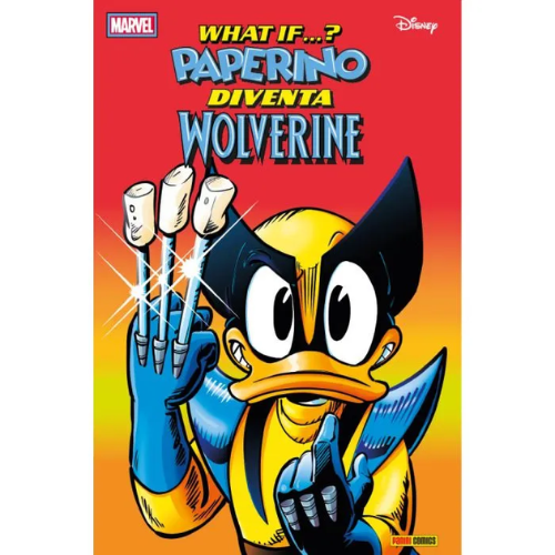 Topolino 3585 What if...? Paperino diventa Wolverine