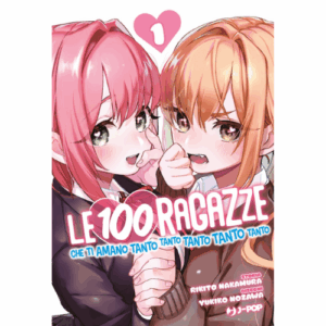 Le 100 Ragazze Che ti Amano Tanto Tanto Tanto Tanto Tanto Vol.1