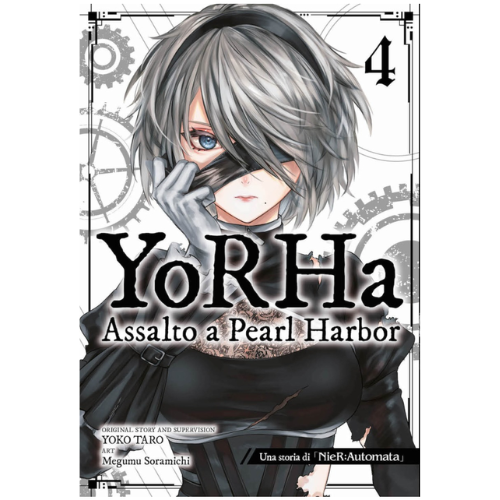 Yorha: Assalto a Pearl Harbor Vol.4 di 4 - Una Storia di Nier: Automata