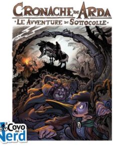 Cronache di Arda Vol.1 - Le Avventure di Sottocolle