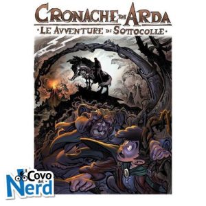 Cronache di Arda Vol.1 - Le Avventure di Sottocolle