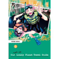 Our Not So Lonely Planet Travel Guide - Vol.5