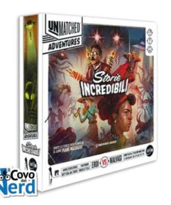 Unmatched Adventures: Storie Incredibili