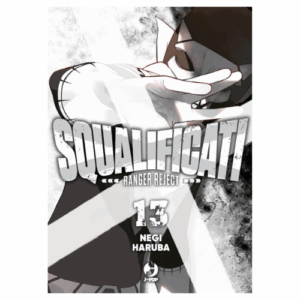 Squalificati - Ranger Reject Vol.13