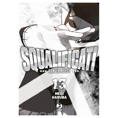 Squalificati - Ranger Reject Vol.13
