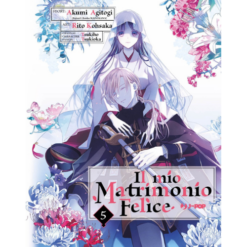 Il Mio Matrimonio Felice Vol.5