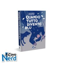 Quando Tutto Diventò Blu