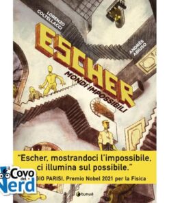 Escher. Mondi Impossibili