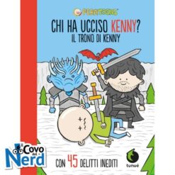 Chi Ha Ucciso Kenny? Il Trono di Kenny