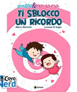 Simple & Madama – Ti Sblocco un Ricordo