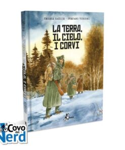 La Terra, Il Cielo, I Corvi