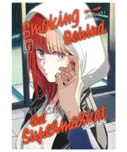 Smoking Behind the Supermarket With You Vol.5