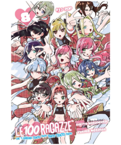 Le 100 Ragazze Che ti Amano Tanto Tanto Tanto Tanto Tanto Vol.8